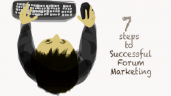 7 Steps to Successful Forum Marketing